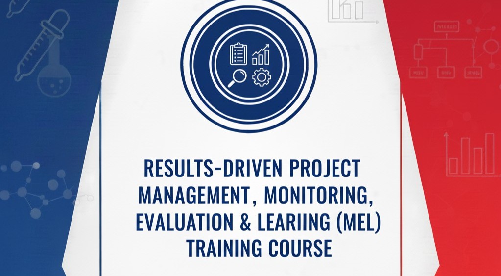 🔍 Results-Driven Project Management, Monitoring, Evaluation & Learning (MEL) Training Course