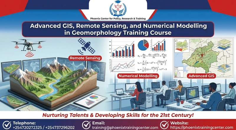 Advanced GIS, Remote Sensing, and Numerical Modelling in Geomorphology Training Course