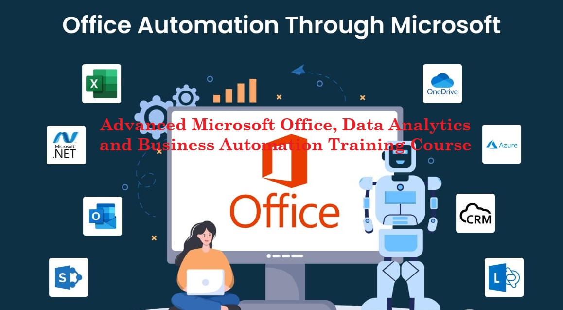 Advanced Microsoft Office, Data Analytics and Business Automation Training Course