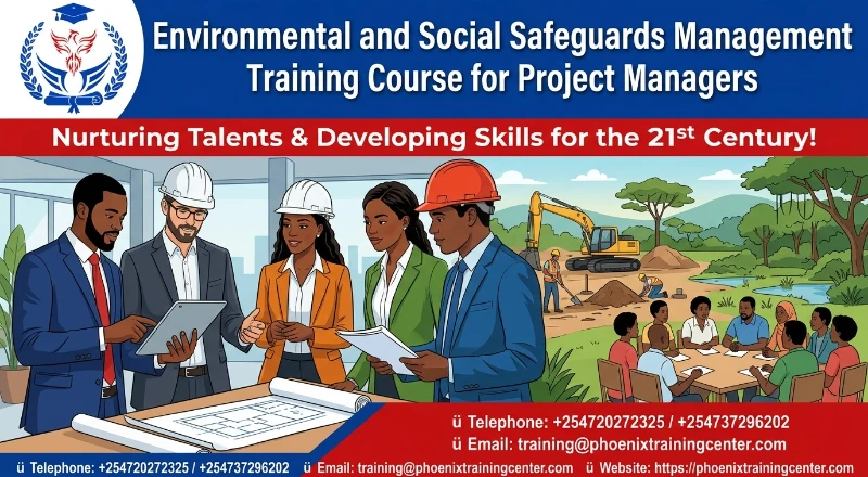 Environmental & Social Safeguards Management Training Course for Project Managers