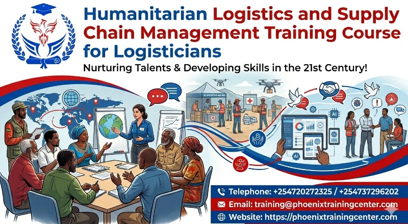 Humanitarian Logistics and Supply Chain Management Training Course for ...