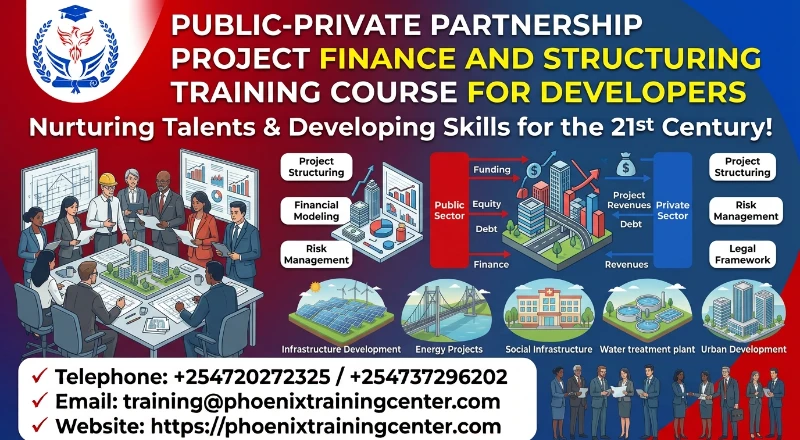 Public-Private Partnership Project Finance and Structuring Training Course for Developers